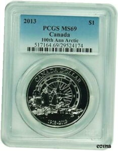 2013 PCGS MS69 1 hJi_kɒT 100 NLO2013 PCGS MS69 One Dollar 100th Anniversary Canadian Arctic Expedition