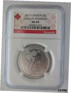 2015 Ji_ S$2uJK[ X^s[hvNGC ] MS692015 Canada S$2 "Calgary Stampede" graded MS69 by NGC
