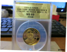 【極美品/品質保証書付】 アンティークコイン コイン 金貨 銀貨 [送料無料] 2001 Bessie Coleman Prototype Dollar No Peace by Daniel Carr Brass ANACS MS 69