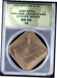 2020 _ J[ GbV[ XeA[Y 13 Xebv _ ANACS MS 69 RB |2020 Dan Carr Escher Stairs 13 Steps Bronze Medal ANACS MS 69 RB | Moonlight