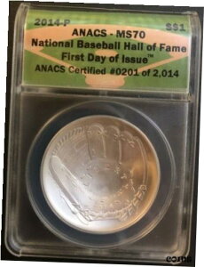 2014-P 싅ausv1 h ANACS - MS702014-P Baseball Hall of Fame gFirst Day of Issueh $1 Dollar ANACS - MS70