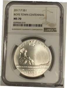 2017 P BOYS TOWN 100 NLO Vo[ _[ NGC MS702017 P BOYS TOWN CENTENNIAL COMMEMORATIVE SILVER DOLLAR NGC MS70