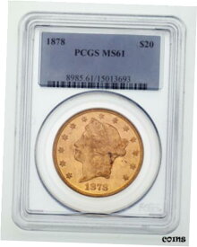 【極美品/品質保証書付】 アンティークコイン 金貨 1878 $20 Gold Liberty Type 3 Double Eagle Graded by PCGS as MS61 [送料無料] #got-wr-010175-3213