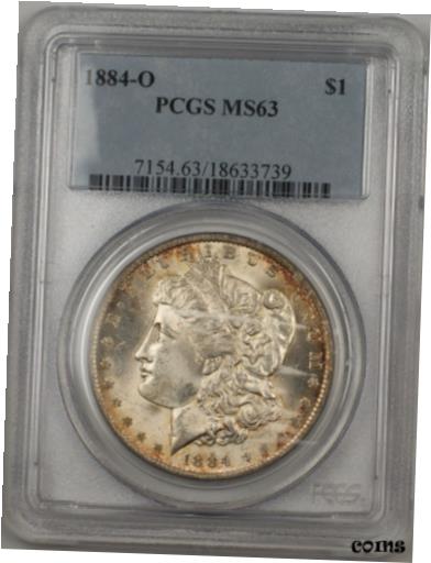 アンティークコイン コイン 金貨 銀貨 [送料無料] 1884-O Morgan Silver Dollar $1 PCGS MS-63 Better Coin Lightly Toned (BR-16 I)