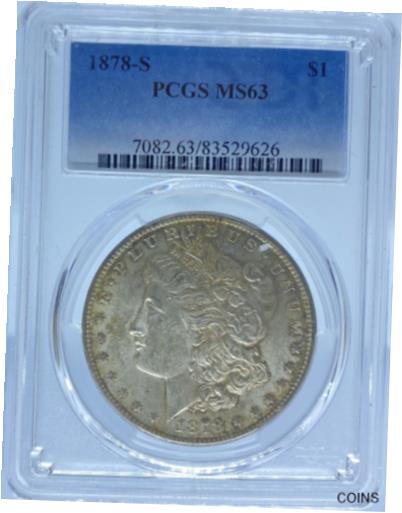 アンティークコイン コイン 金貨 銀貨 [送料無料] 1878-S Morgan Dollar MS63 PCGS (#PA83529626)