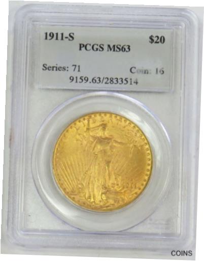 【極美品/品質保証書付】 アンティークコイン 金貨 1911 S GOLD USA $ 20 SAINT GAUDENS COIN PCGS MINT STATE 63 [送料無料] #gct-wr-010998-6638：金銀プラチナ ワールドリソース