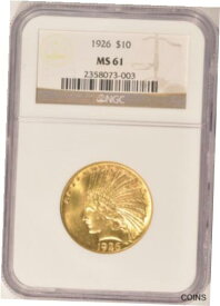 【極美品/品質保証書付】 アンティークコイン コイン 金貨 銀貨 [送料無料] 1926 $10 Gold Indian Eagle Coin NGC MS61 Pre-1933 Gold