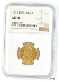 【極美品/品質保証書付】 アンティークコイン コイン 金貨 銀貨 [送料無料] 1917 Peru Una Libra Gold Coin NGC Certified AU 58 KM# 207 South American Lima