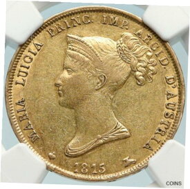 【極美品/品質保証書付】 アンティークコイン 金貨 1815 ITALY Parma Duchess MARIA LOUISE NAPOLEON Wife Gold 40 Lire Coin NGC i84425 [送料無料] #gct-wr-011000-3299