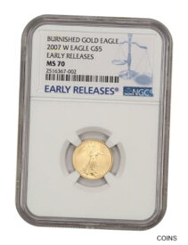 【極美品/品質保証書付】 アンティークコイン コイン 金貨 銀貨 [送料無料] 2007-W Gold Eagle $5 NGC MS70 (Burnished, Early Releases)