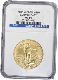 【極美品/品質保証書付】 アンティークコイン 金貨 2006-W $50 American Gold Eagle MS69 Early Releases NGC [送料無料] #got-wr-011000-6231