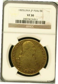 【極美品/品質保証書付】 アンティークコイン 金貨 1805 LIMA JP PERU 8 Escudos RARE GOLD COIN NGC GRADED [送料無料] #gct-wr-011000-7080