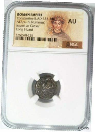 アンティークコイン コイン 金貨 銀貨 [送料無料] Constantine II Roman Empire BI Nummus AE3/4 NGC AU Ancient Epfig Hoard Pedigree