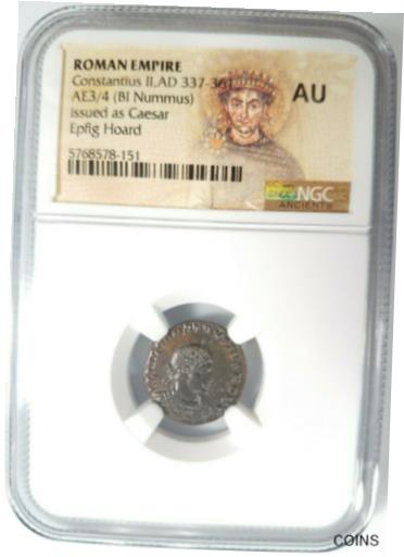  アンティークコイン コイン 金貨 銀貨  [送料無料] Constantius II Roman Empire BI Nummus AE3 NGC AU Ancient Epfig Hoard Pedigree