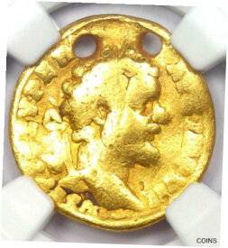 【極美品/品質保証書付】 アンティークコイン コイン 金貨 銀貨 [送料無料] Septimius Severus AV Aureus Gold Mars Coin 193-211 AD - Certified NGC VG (Holed)