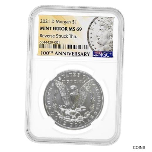 アンティークコイン コイン 金貨 銀貨 [送料無料] 2021-D Morgan Silver Dollar Centennial NGC MS 69 Mint Error (Rev Struck Thru)のサムネイル