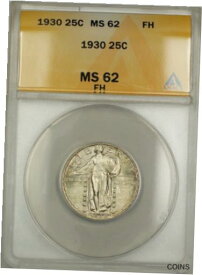【極美品/品質保証書付】 アンティークコイン コイン 金貨 銀貨 [送料無料] 1930 FH Full Head Standing Liberty Silver 25c ANACS MS-62 (Better Coin)