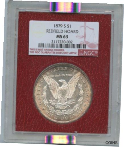  アンティークコイン コイン 金貨 銀貨  [送料無料] 1879-S Morgan Dollar $1 Redfield Hoard NGC MS63 【大注目】