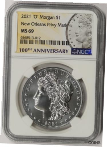  アンティークコイン コイン 金貨 銀貨  [送料無料] 2021-O New Orleans Privy Mark Centennial 100th Morgan Silver Dollar $1 MS 69 NGC