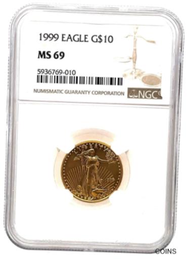 【極美品/品質保証書付】 アンティークコイン コイン 金貨 銀貨 [送料無料] 1999 American Gold Eagles,1/4 oz $10 - NGC MS69 Graded.：金銀プラチナ ワールドリソース