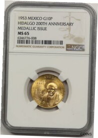 【極美品/品質保証書付】 アンティークコイン コイン 金貨 銀貨 [送料無料] 1953 Mexico G10P NGC MS 65 Gold 10 Pesos Hidalgo 200th Aniv Medallic Issue