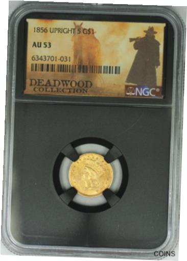  アンティークコイン コイン 金貨 銀貨  [送料無料] 1856 Upright 5 Gold $1 Type 3 Coin NGC AU-53 Deadwood Collection 最大66%OFFクーポン
