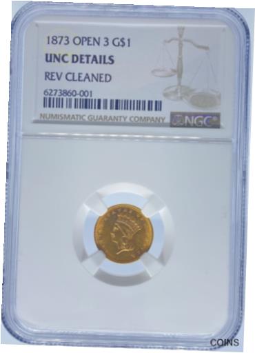 【極美品/品質保証書付】 アンティークコイン コイン 金貨 銀貨 [送料無料] 1873 Open 3 Gold Dollar UNC Details NGC (#PA6273860001)：金銀プラチナ ワールドリソース
