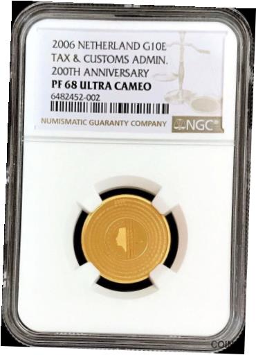  アンティークコイン コイン 金貨 銀貨  [送料無料] 2006 GOLD NETHERLANDS 10 EURO TAX  CUSTOMS ADMINISTRATION COIN NGC PROOF 68 UC 返品交換不可