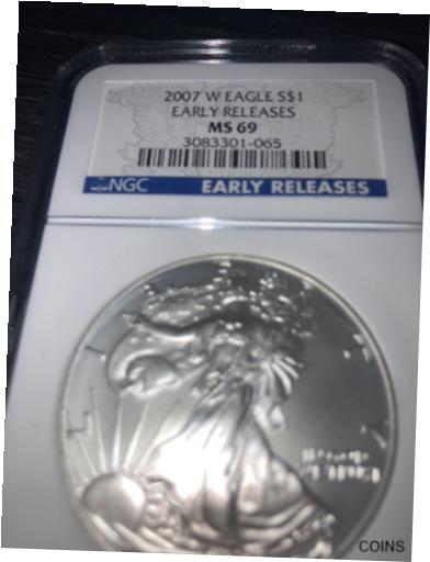  アンティークコイン コイン 金貨 銀貨  [送料無料] 2007 W Silver Eagle NGC MS69 Early Releases 1 Ounce .999 Fine Silver Coin 【限定品】