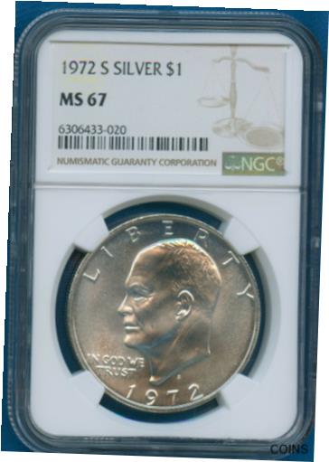  アンティークコイン コイン 金貨 銀貨  [送料無料] 1972 S NGC MS67 Eisenhower Dollar $1 US Mint Ike Silver 1972-S MS-67 PQ WOW ! 早割クーポン！