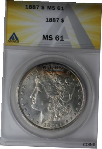  アンティークコイン コイン 金貨 銀貨  [送料無料] 1887 ANACS MS 61 Morgan Silver Dollar Miss Liberty Head Dollar, $1