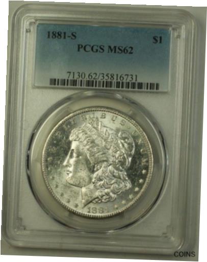 アンティークコイン 銀貨 1881-S US Morgan Silver Dollar $1 Coin PCGS MS-62 (Better) (E) 9 [送料無料] #sct-wr-013091-1311