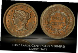 【極美品/品質保証書付】 アンティークコイン 硬貨 1857 Large Date Large Cent PCGS MS64RB Beautiful Example Final Year of Type [送料無料] #oot-wr-013307-822