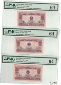 【極美品/品質保証書付】 アンティークコイン コイン 金貨 銀貨 [送料無料] Vietnam Lot of 3 Notes 1 Hao 1972 Pick# 77b PMG: 64 UNC. #PL506