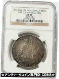 【極美品/品質保証書付】 アンティークコイン コイン 金貨 銀貨 [送料無料] 1894 SILVER GUATEMALA PESO COUNTERSTAMPED ON 1865 PERU SOL NGC EXTRA FINE 40
