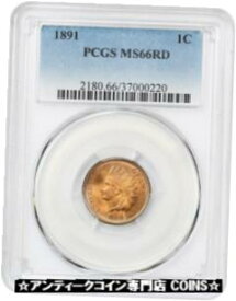 【極美品/品質保証書付】 アンティークコイン 硬貨 1891 1c PCGS MS66 RD - Indian Cent - Sparkling, Better Date Gem [送料無料] #oot-wr-3607-140
