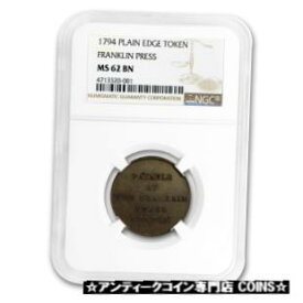 【極美品/品質保証書付】 アンティークコイン コイン 金貨 銀貨 [送料無料] 1794 Franklin Press Token, Plain Edge, MS-62 Brown NGC - SKU#188414