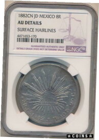 【極美品/品質保証書付】 アンティークコイン コイン 金貨 銀貨 [送料無料] 1882 CN JD Mexico 8 Reales Silver. NGC AU Details