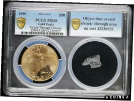 【極美品/品質保証書付】 アンティークコイン 金貨 1999 1 oz Gold Eagle Struck Through Obverse Error PCGS MS68 | Debris Included!! [送料無料] #got-wr-4258-32