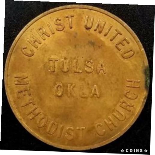  アンティークコイン コイン 金貨 銀貨  [送料無料] Vintage Christ United Methodist Church, Tulsa, Oklahoma token! 31.5 mm!