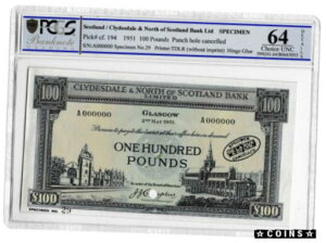 1951 NCYf[ m[X XRbghs ?100 W{ P194 Choice Unc 64 1951 Clydesdale North Scotland Bank ?100 Banknote Specimen P194 Choice Unc 64