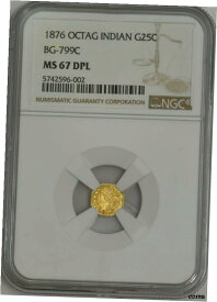 【極美品/品質保証書付】 アンティークコイン 硬貨 1876年 カリフォルニア フラクショナル ゴールド オクタグ インド 25c MS67 DPL NGC BG-799C 943451-14- show original title [送料無料] #oot-wr-5516-1070