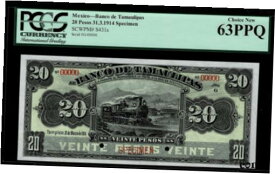 【極美品/品質保証書付】 アンティークコイン コイン 金貨 銀貨 [送料無料] Mexico RARE $20 Pesos"SPECIMEN"Banco De Tamaulipas 31 De Marzo De1914 PCGS63-PPQ