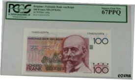 【極美品/品質保証書付】 アンティークコイン コイン 金貨 銀貨 [送料無料] (1978-81) Belgium 100 Francs Note SCWPM# 140a PCGS 67 PPQ Superb Gem New