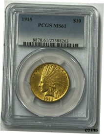 【極美品/品質保証書付】 アンティークコイン コイン 金貨 銀貨 [送料無料] 1915-P $10 Indian Head Pre-33 Gold Eagle PCGS MS61 Low Mintage Monster 351,000