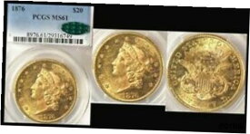 【極美品/品質保証書付】 アンティークコイン 硬貨 1876 $20 PCGS/CAC MS61 Liberty Double Eagle [送料無料] #oot-wr-8433-1377