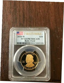 【極美品/品質保証書付】 アンティークコイン 金貨 2016-W $10 GOLD SPOUSE BETTY FORD PCGS PF70 PR70 First Strike FS SCARCE [送料無料] #got-wr-8791-9843