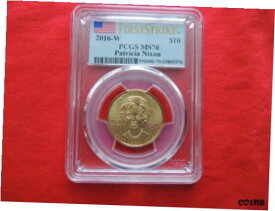 【極美品/品質保証書付】 アンティークコイン 金貨 2016 W PCGS MS70 Pat Nixon Gold Spouse $10 Coin First Strike [送料無料] #gct-wr-8791-505