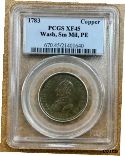 【極美品/品質保証書付】 アンティークコイン 1783 Washington copper, Small Military Bust Plain Edge PCGS Graded XF45 [送料無料] #cot-wr-8810-1890｜金銀プラチナ　ワールドリソース
