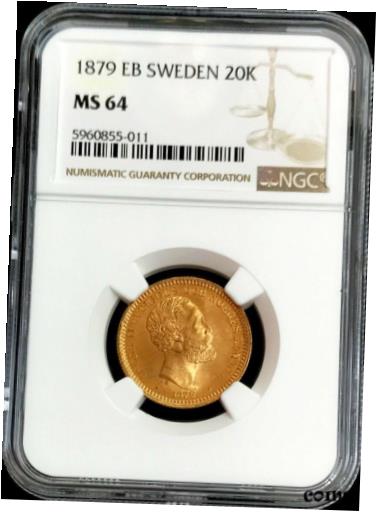 アンティークコイン 金貨 1879 EB GOLD SWEDEN 20 KRONOR OSCAR II COIN NGC MINT STATE 64 [送料無料] #gct-wr-9092-845